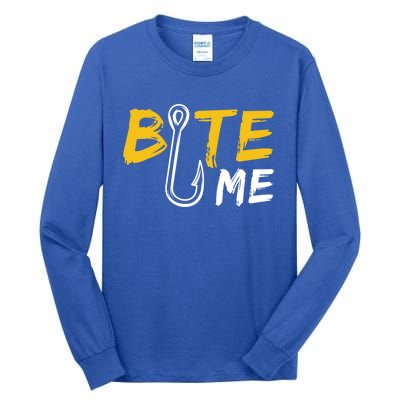 Bite Me Fisher Gift Funny Fishing Quote Bass Fishing Gift Tall Long Sleeve T-Shirt