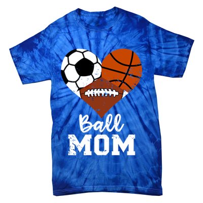 Ball Mom Funny Basketball Football Soccer Mom Gift Tie-Dye T-Shirt