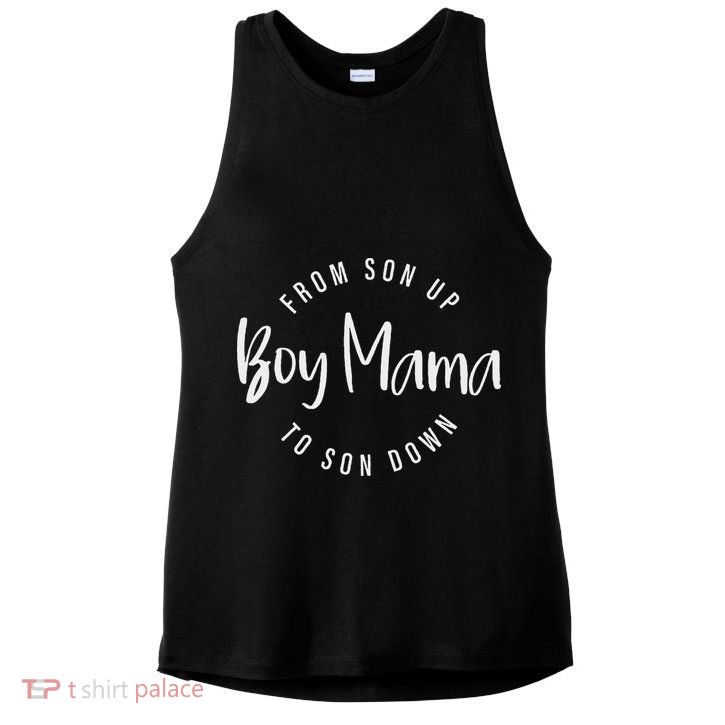 Boy Mama From Son Up To Son Down Funny Mom Of Boy Mom Life Ladies PosiCharge Tri-Blend Wicking Tank