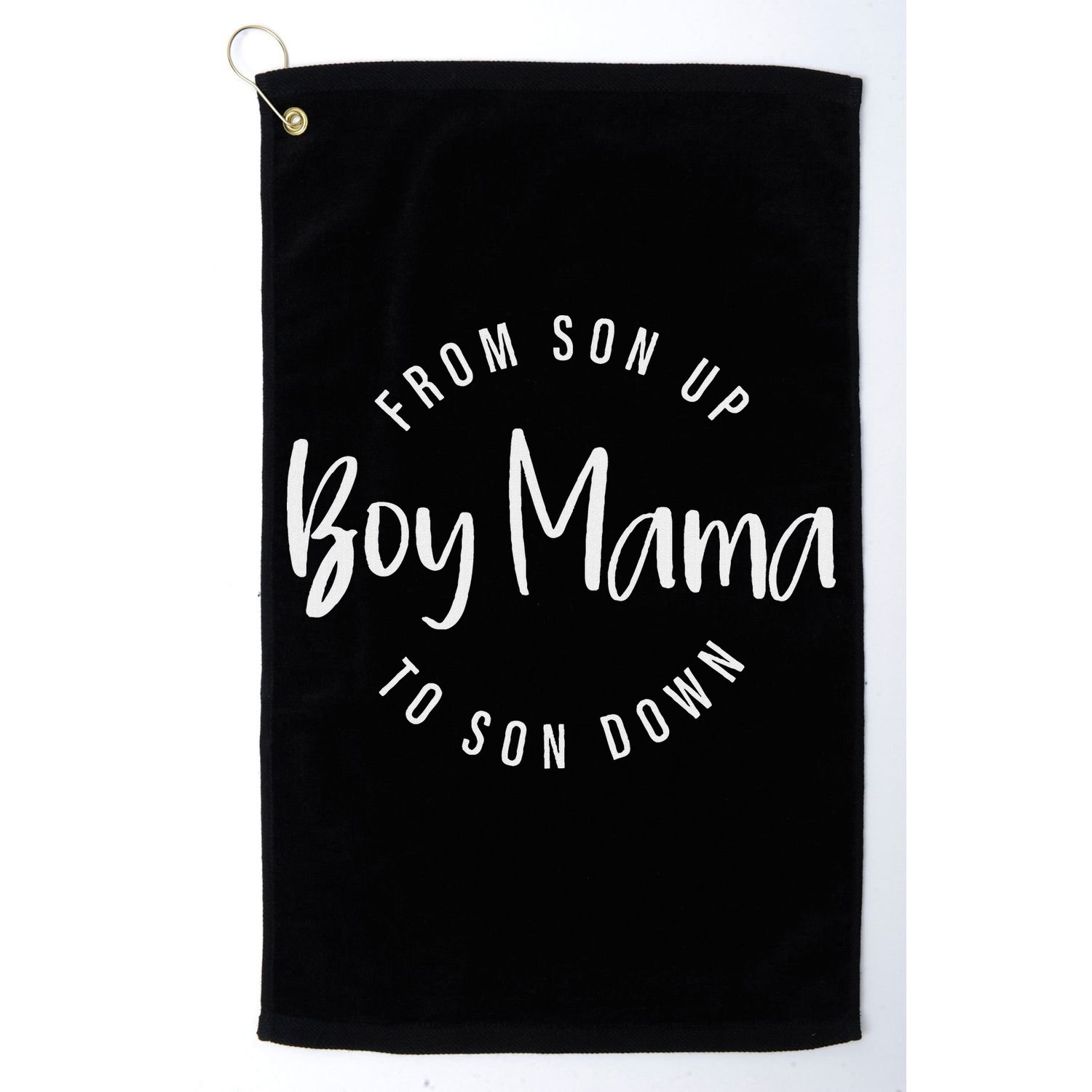 Boy Mama From Son Up To Son Down Funny Mom Of Boy Mom Life Golf Towel