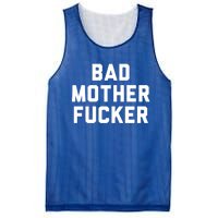 Bad Mother Fucker Obscene Word Swear Workout Top Gift Mesh Reversible Basketball Jersey Tank