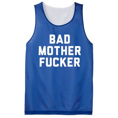 Bad Mother Fucker Obscene Word Swear Workout Top Gift Mesh Reversible Basketball Jersey Tank