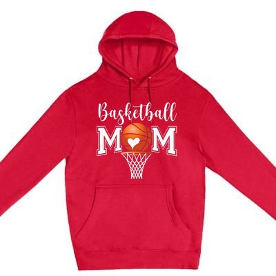 Basketball Mom Funny Mothers Day Premium Pullover Hoodie