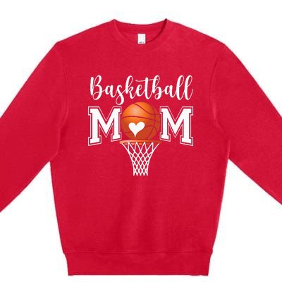 Basketball Mom Funny Mothers Day Premium Crewneck Sweatshirt