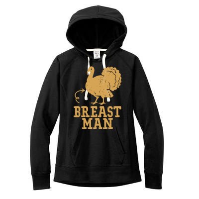 Breast Man Funny Turkey Thanksgiving Women's Fleece Hoodie