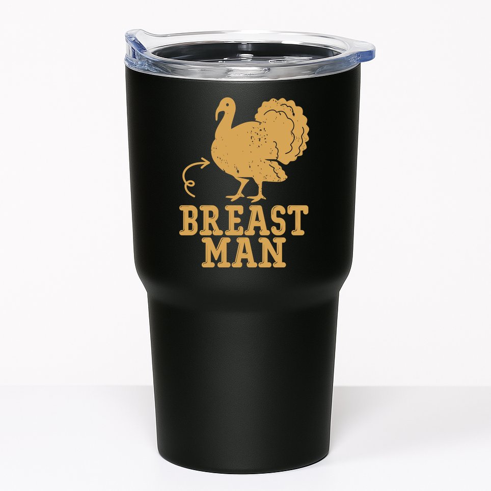 Breast Man Funny Turkey Thanksgiving Tumbler