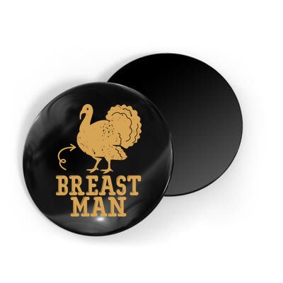 Breast Man Funny Turkey Thanksgiving Magnet
