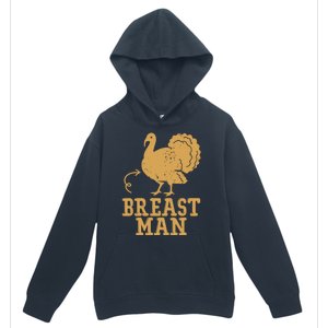 Breast Man Funny Turkey Thanksgiving Urban Pullover Hoodie