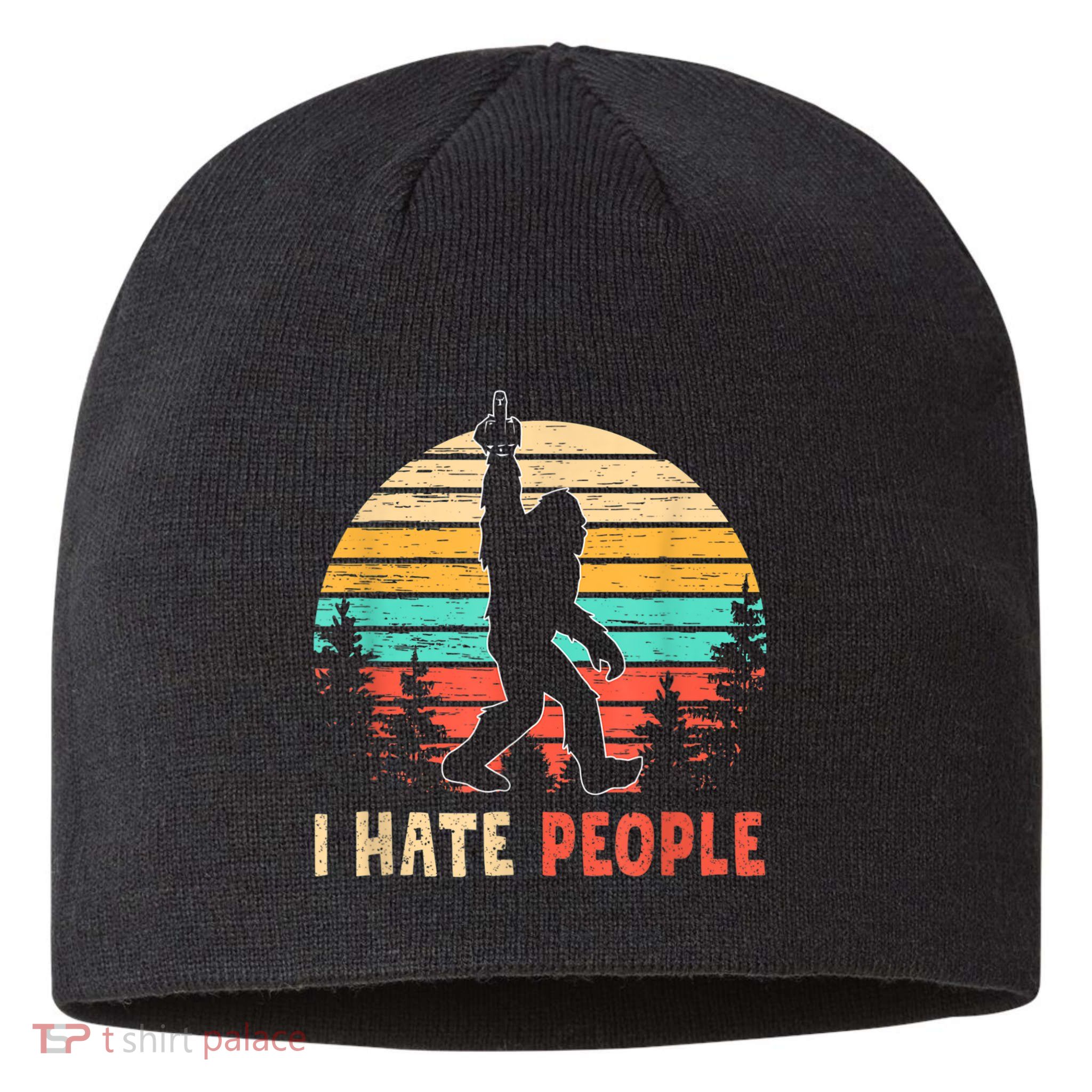 Bigfoot Middle Finger I Hate People Abduction Sasquatch Sustainable Beanie