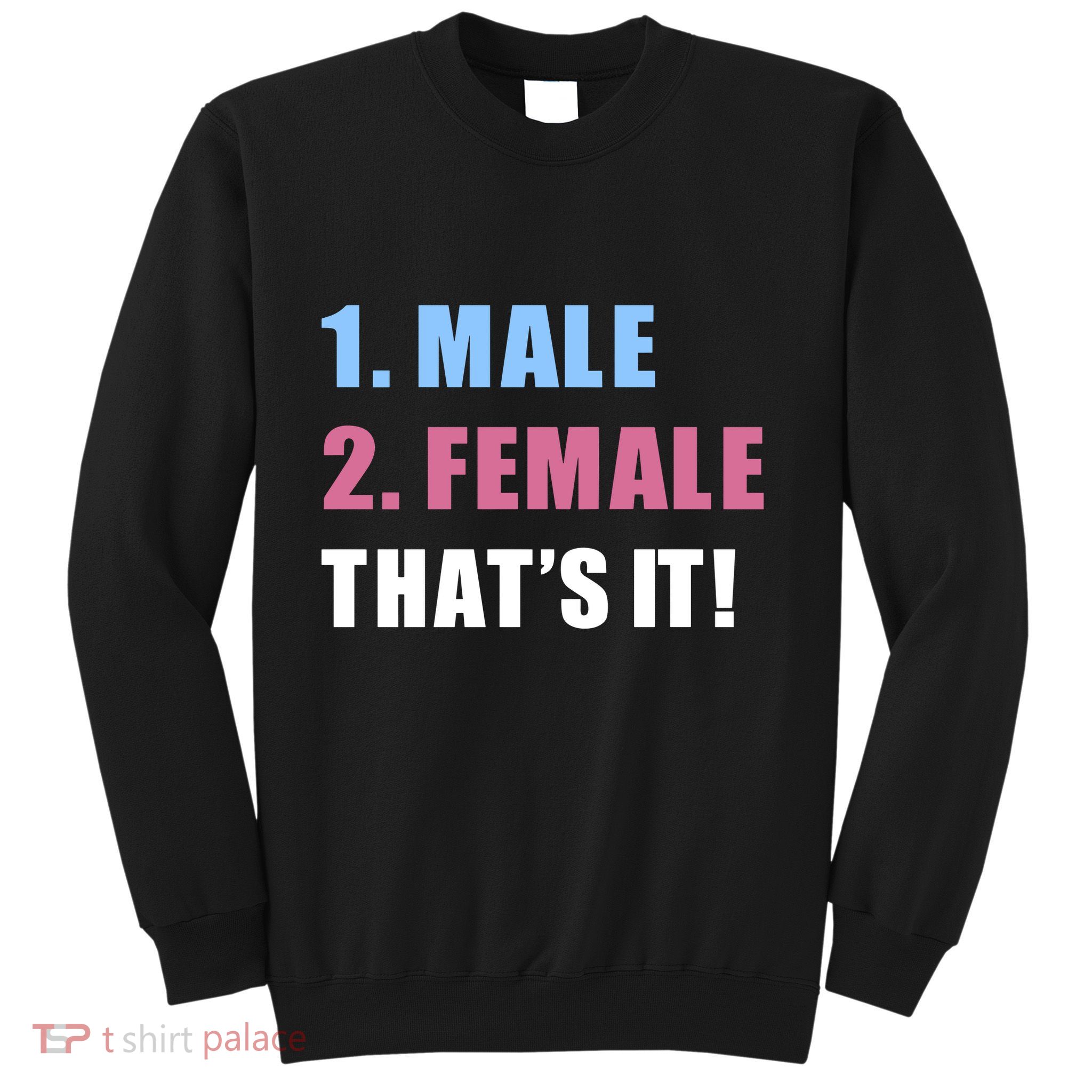 Blighederek Male Female ThatS It Sweatshirt