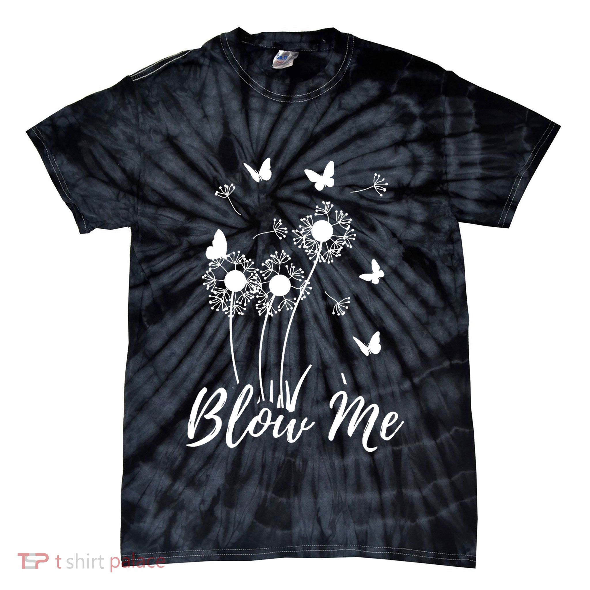 Blow Me Funny Dandelion Plant Flower Lovers  Wo Tie-Dye T-Shirt