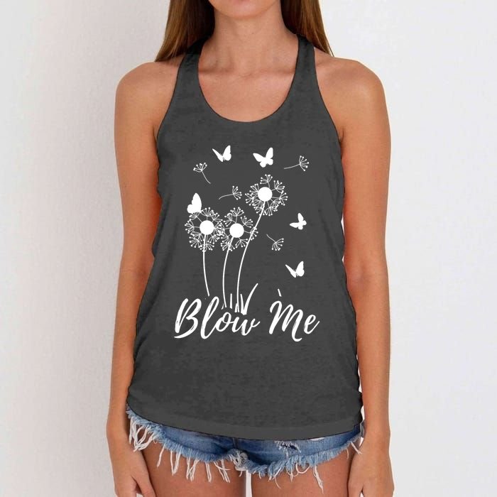 Blow Me Funny Dandelion Plant Flower Lovers  Wo Women's Knotted Racerback Tank