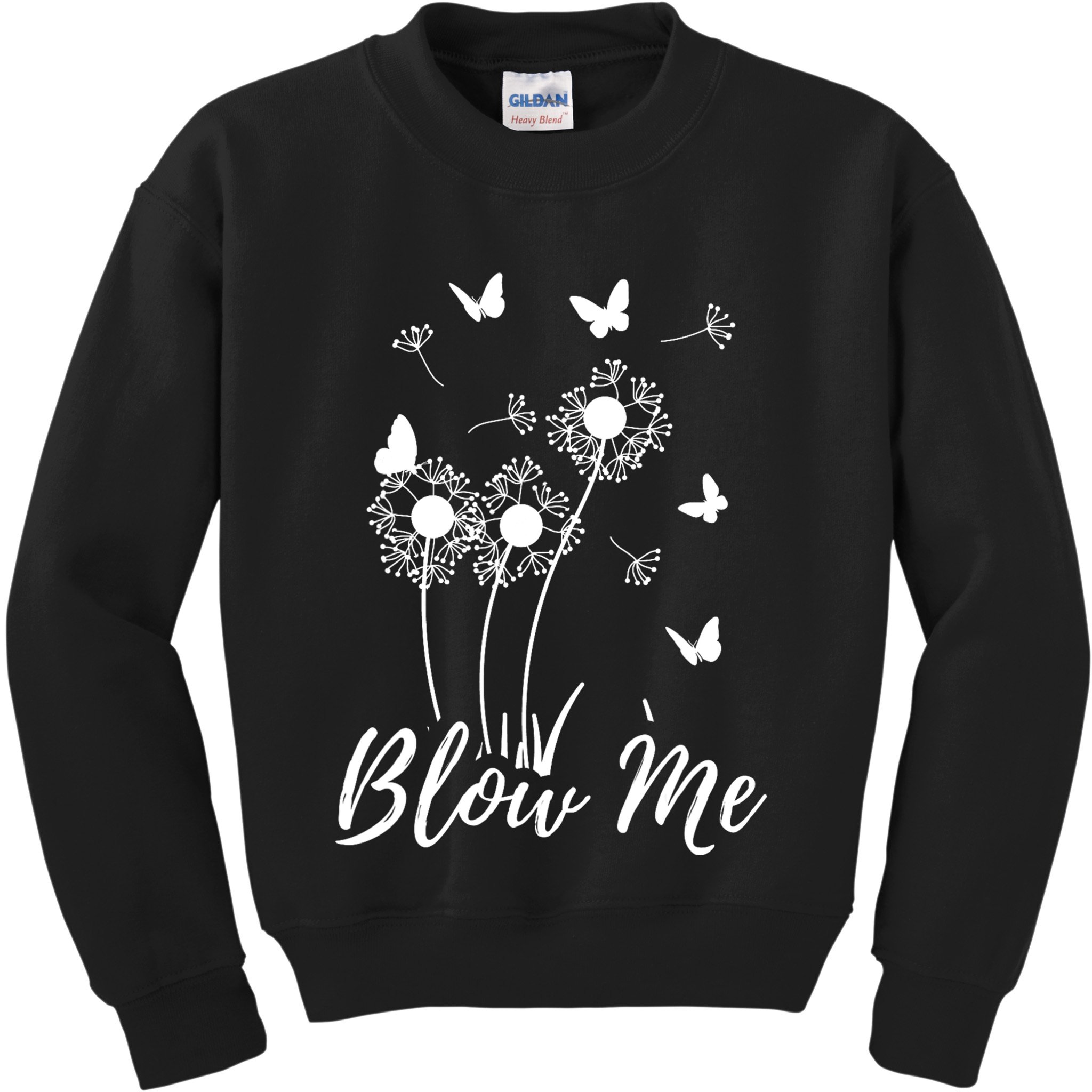 Blow Me Funny Dandelion Plant Flower Lovers  Wo Kids Sweatshirt