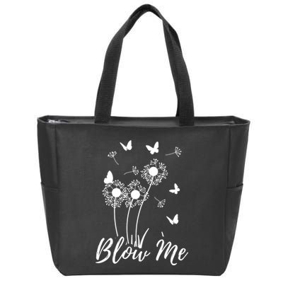Blow Me Funny Dandelion Plant Flower Lovers  Wo Zip Tote Bag