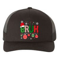 Bruh Meme Funny Saying Bro Greeting Christmas Yupoong Adult 5-Panel Trucker Hat