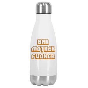 Bad Mother Fucker Stainless Steel Insulated Water Bottle