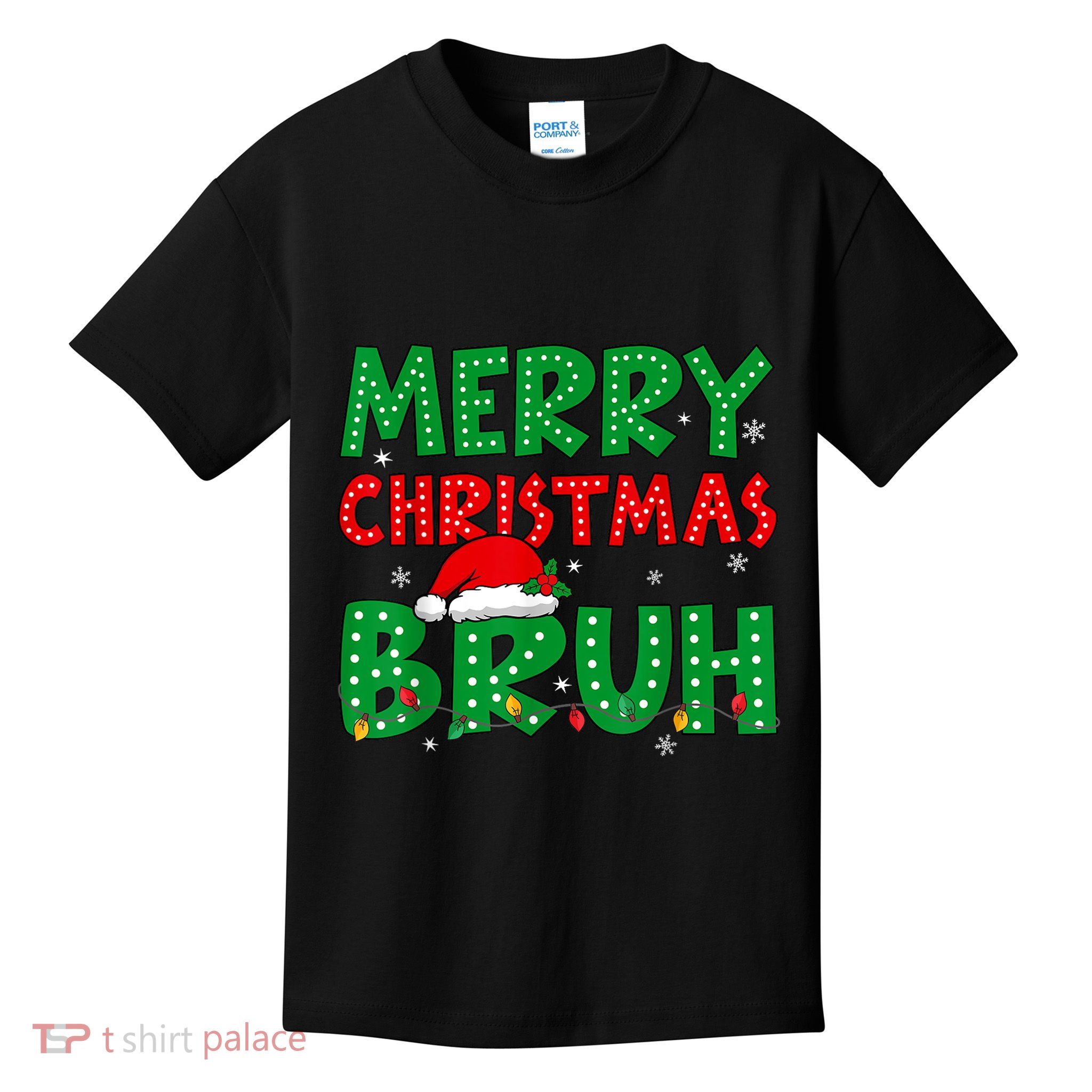 Bruh Meme Funny Saying Bro Greeting Teens Christmas Kids T-Shirt