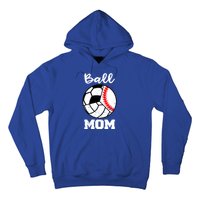 Ball Mom Funny Baseball Volleyball Soccer Mom Cute Gift Hoodie