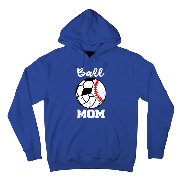 Ball Mom Funny Baseball Volleyball Soccer Mom Cute Gift Hoodie