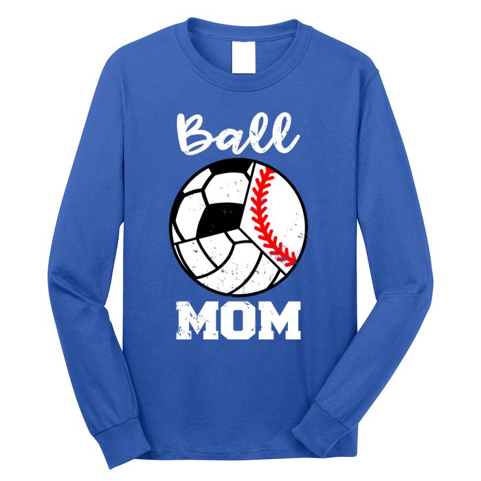 Ball Mom Funny Baseball Volleyball Soccer Mom Cute Gift Long Sleeve Shirt