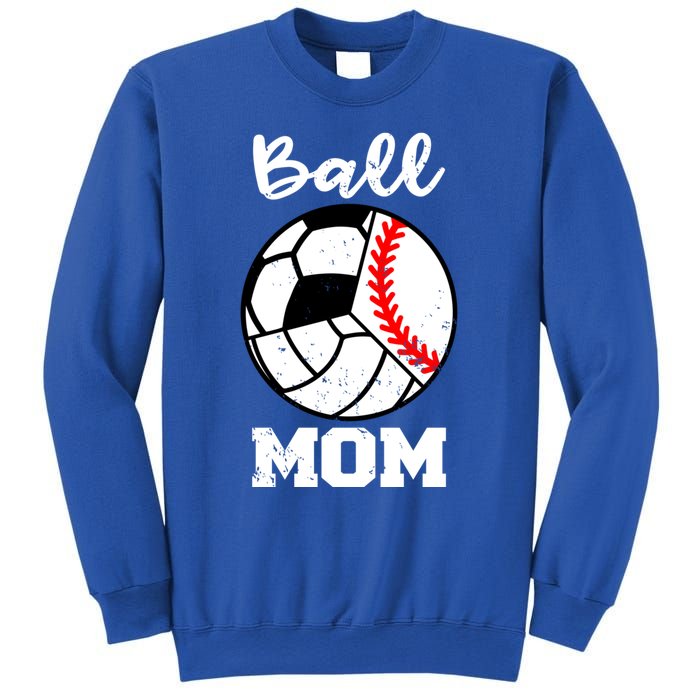 Ball Mom Funny Baseball Volleyball Soccer Mom Cute Gift Sweatshirt