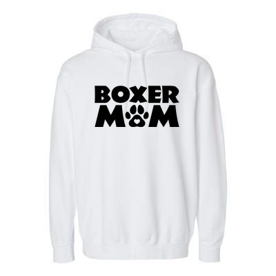 Boxer Mom Funny Boxer Dog Owner Dog Mom MotherS Day Garment-Dyed Fleece Hoodie