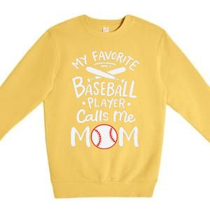 Baseball My Favorite Baseball Player Calls Me Mom Premium Crewneck Sweatshirt