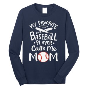 Baseball My Favorite Baseball Player Calls Me Mom Long Sleeve Shirt