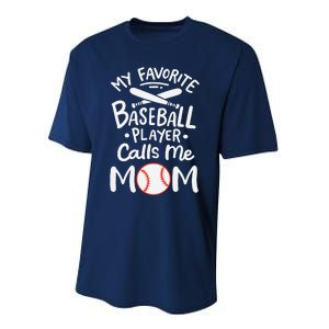 Baseball My Favorite Baseball Player Calls Me Mom Performance Sprint T-Shirt