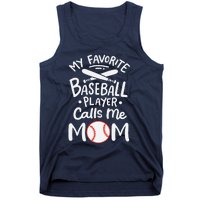 Baseball My Favorite Baseball Player Calls Me Mom Tank Top