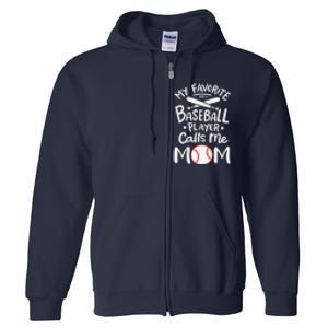 Baseball My Favorite Baseball Player Calls Me Mom Full Zip Hoodie