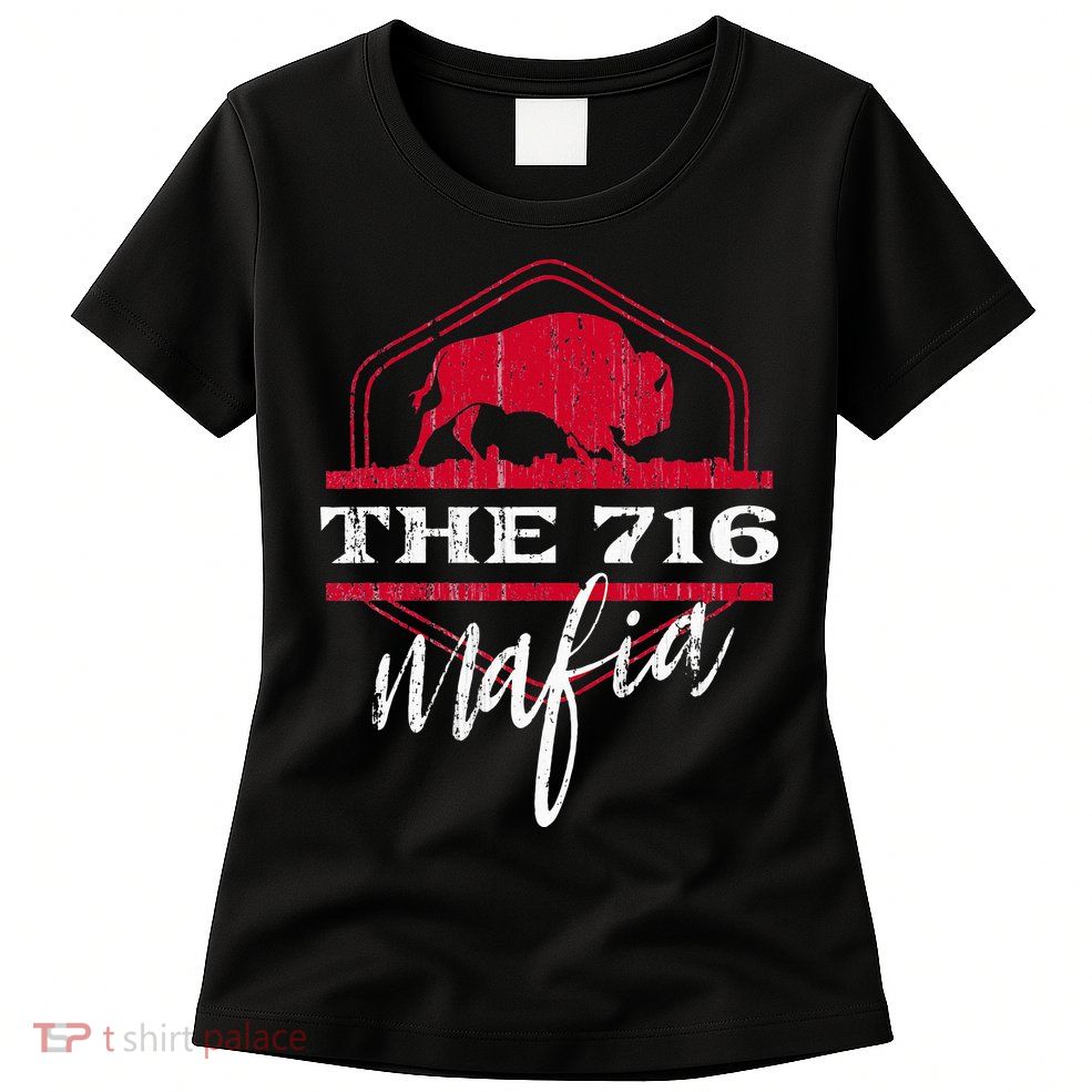 Buffalo Mafia For The 716 Area Code Buffalo Ny Womens T-Shirt