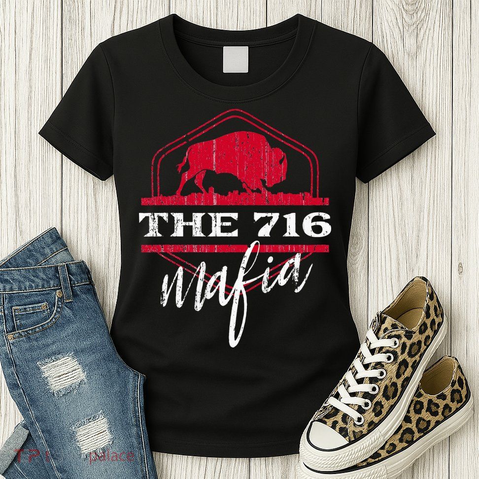 Buffalo Mafia For The 716 Area Code Buffalo Ny Womens T-Shirt