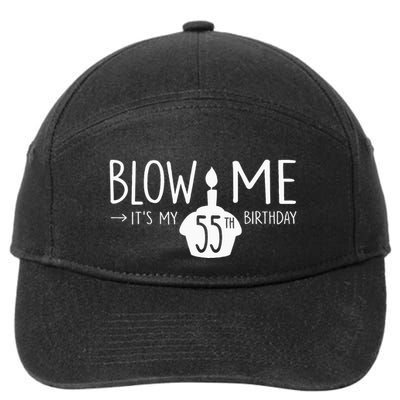 Blow Me Funny ItS My 55th Birthday 55 Bday Cake 7-Panel Snapback Hat