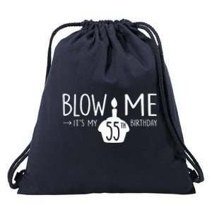 Blow Me Funny ItS My 55th Birthday 55 Bday Cake Drawstring Bag