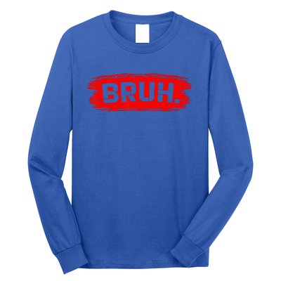 Bruh Meme Funny Saying Brother Greeting Teens Long Sleeve Shirt