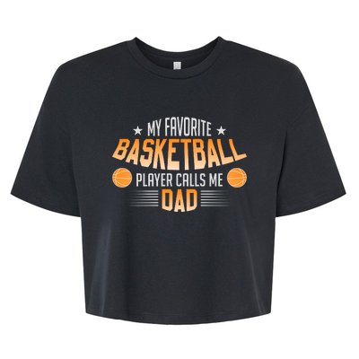 Basketball My Favorite Basketball Player Calls Me Dad Bella+Canvas Jersey Crop Tee