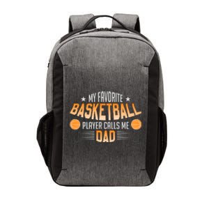 Basketball My Favorite Basketball Player Calls Me Dad Vector Backpack