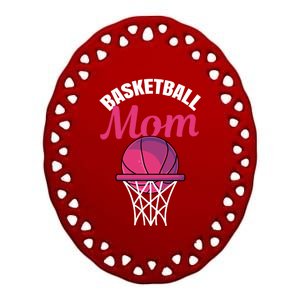 Basketball Mom For Basketball Team Player Meaningful Gift Ceramic Oval Ornament