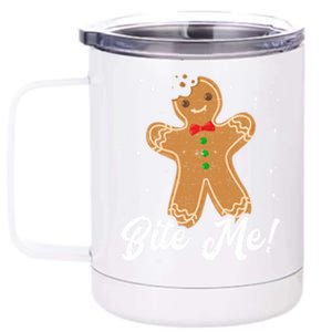 Bite Me Funny Gingerbread Christmas Holiday Cookie Meaningful Gift 12 oz Stainless Steel Tumbler Cup