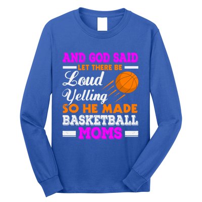 Basketball Mom Funny Basketball Moms Mother Gift Long Sleeve Shirt