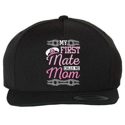 Boating My First Mate Calls Me Mom Cute Gift Wool Snapback Cap