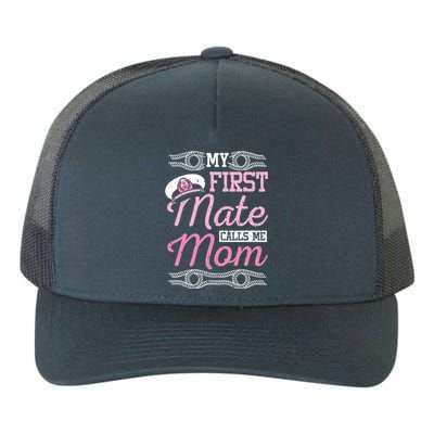 Boating My First Mate Calls Me Mom Cute Gift Yupoong Adult 5-Panel Trucker Hat