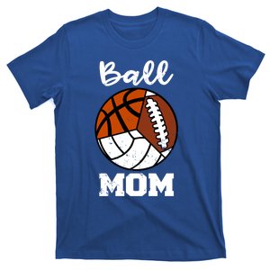 Ball Mom Funny Football Basketball Volleyball Mom Gift T-Shirt