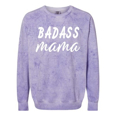 Badass Mama Funny Mom Happy Mothers Day Colorblast Crewneck Sweatshirt