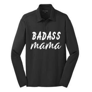 Badass Mama Funny Mom Happy Mothers Day Silk Touch Performance Long Sleeve Polo