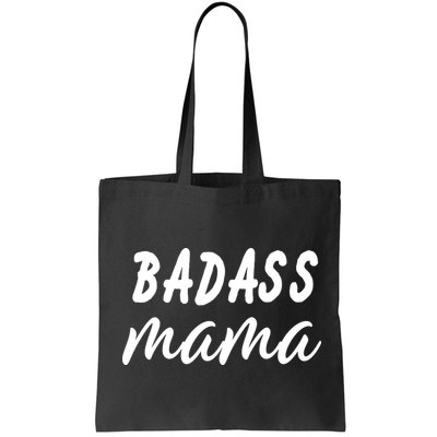 Badass Mama Funny Mom Happy Mothers Day Bag