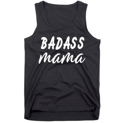 Badass Mama Funny Mom Happy Mothers Day Tank Top