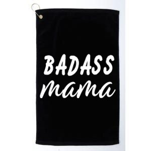 Badass Mama Funny Mom Happy Mothers Day Platinum Collection Golf Towel