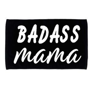 Badass Mama Funny Mom Happy Mothers Day Microfiber Hand Towel